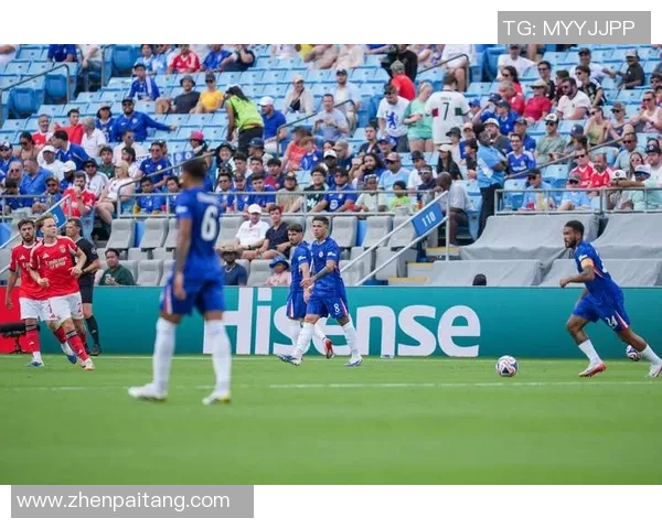 切尔西友谊赛大胜本菲卡神奇扑救成比赛转折点