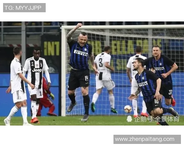 尤文图斯与国米友谊赛精彩回顾四个进球与神扑瞬间引发全场热烈反响