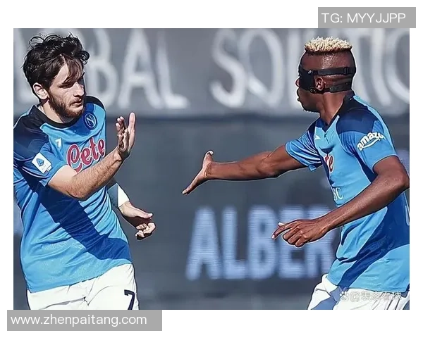 那不勒斯友谊赛小胜阿森纳补时绝杀引发全场狂欢战术解析